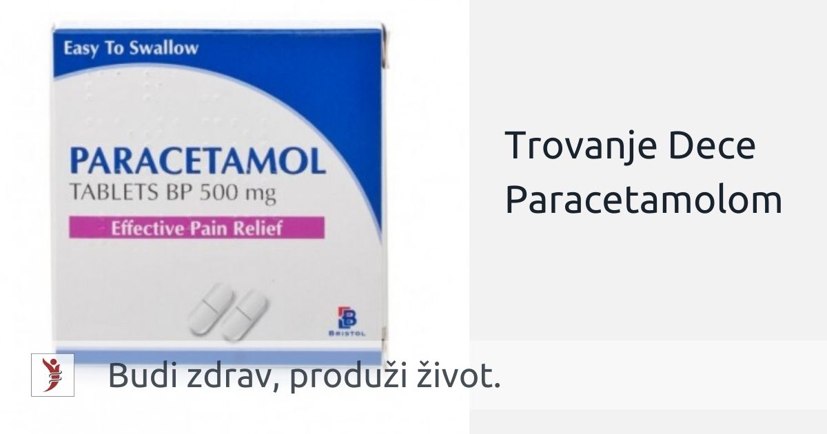 Trovanje Dece Paracetamolom; Foto: https://www.dailychemist.com/shop/cold_cough_flu/paracetamol-500mg-tablets-32-tablets/