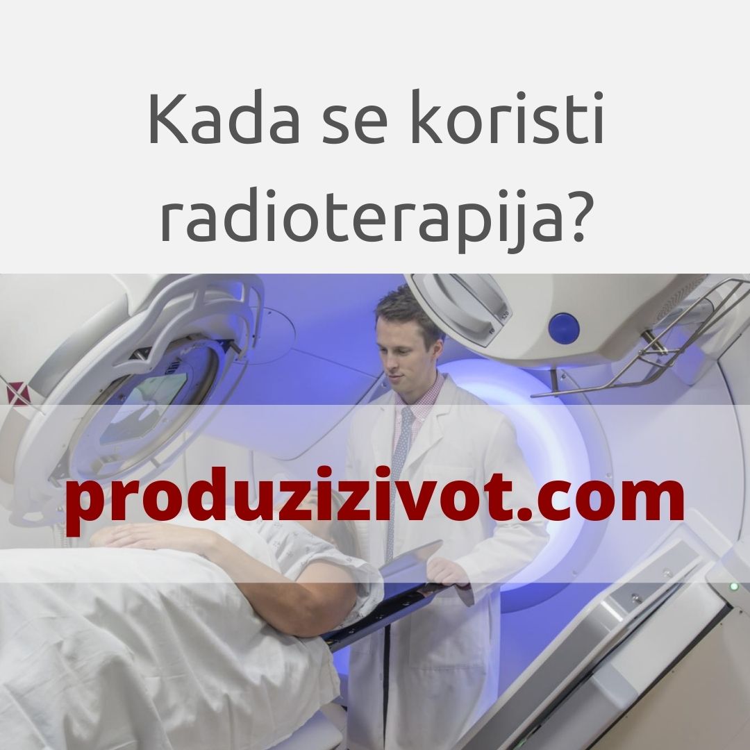 Kada se koristi radioterapija?