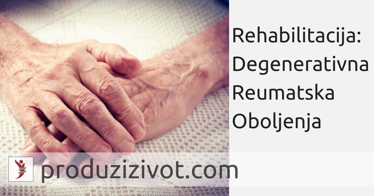 Rehabilitacija: Degenerativna Reumatska Oboljenja; FOTO: https://www.news-medical.net/health/Types-of-Rheumatism.aspx